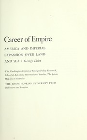 Cover of: Career of empire: America and imperial expansion over land and sea