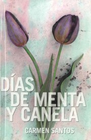 Cover of: Días de menta y canela by Carmen Santos