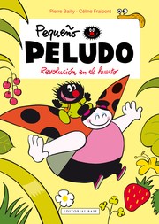 Cover of: Revolución en el huerto: Pequeño Peludo, 2