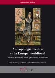 Cover of: Antropología médica en la Europa meridional: 30 años de debate sobre pluralismo asistencial