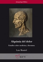 Cover of: Alquimia del dolor: Estudios sobre medicina y literatura