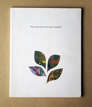 Cover of: Now That The Trees Have Spoken