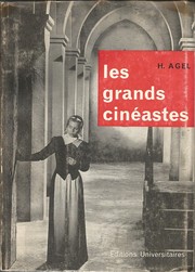 Cover of: Les Grands cinéastes by Henri Agel