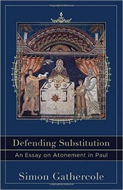 Cover of: Defending Substitution: An Essay on Atonement in Paul