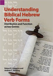 Understanding Biblical Hebrew Verb Forms by Robert E. Longacre
