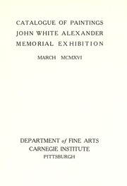 Catalogue of paintings, John White Alexander by Carnegie Institute. Dept. of Fine Arts