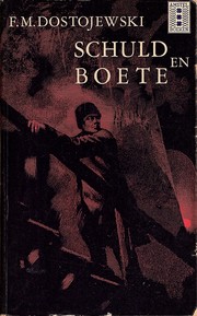 Cover of: Schuld en boete by F.M. Dostojewski ; [vert. uit het Russisch door Hermien Manger]