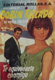 Front cover of Te equivocaste conmigo by Corín Tellado
