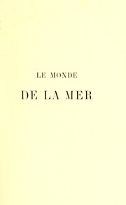 Cover of: Le monde de la mer by Alfred Moquin-Tandon