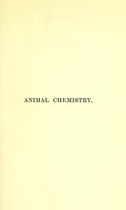 Cover of: Lectures on animal chemistry : delivered at the Royal College of Physicians by William Odling