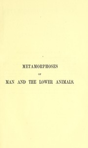 Cover of: Metamorphoses of man and the lower animals