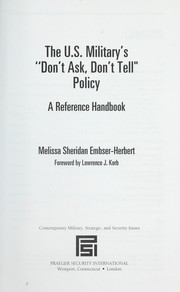 Cover of: The U.S. military's "don't ask, don't tell" policy: a reference handbook