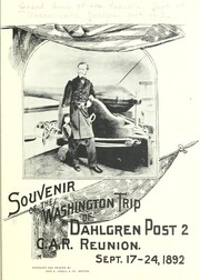 Souvenir of the Washington trip of Dahlgren Post 2, G.A.R. reunion, Sept. 17-24, 1892 by Grand Army of the Republic. Department of Massachusetts. Dahlgren post, no. 2.