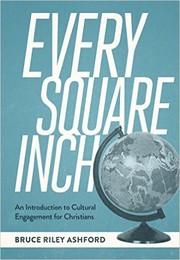 Every Square Inch by Bruce Riley Ashford