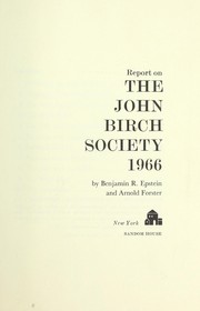 Cover of: Report on the John Birch Society, 1966