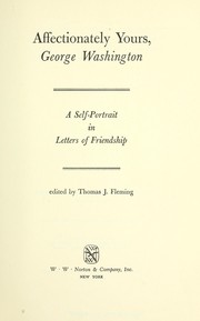 Cover of: Affectionately yours, George Washington: a self-portrait in letters of friendship.