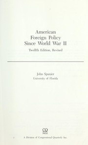 Cover of: American foreign policy since World War II by John W. Spanier