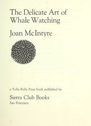 Cover of: The delicate art of whale watching by Joana McIntyre Varawa