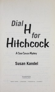 Dial H for Hitchcock by Susan Kandel