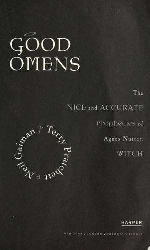 Good omens : the nice and accurate prophecies of Agnes Nutter, witch ...