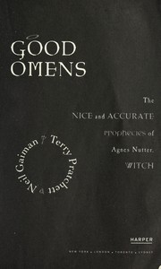 Good Omens : The Nice And Accurate Prophecies Of Agnes Nutter, Witch 