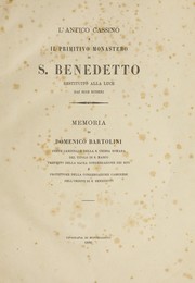 Cover of: L'antico Cassino e il primitivo monastero di S. Benedetto restituito alla luce dai suoi ruderi: memoria di Domenico Bartolini