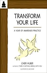 Cover of: Transform Your Life: A Year of Awareness Practice