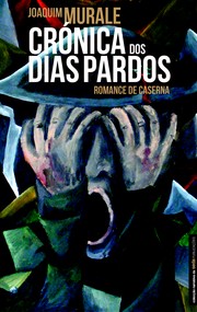 Cover of: Crónica dos Dias Pardos: Romance de caserna