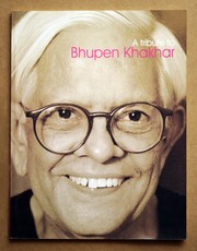 A tribute to Bhupen Khakhar by Bhupen Khakhar, Kalpana Shah, Birendra Pani