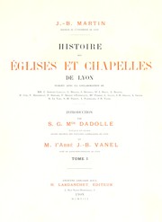Cover of: Histoire des églises et chapelles de Lyon by Jean Baptiste Martin