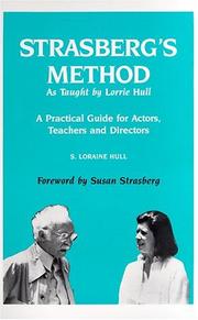 Cover of: Strasberg's Method As Taught by Lorrie  Hull by S. Loraine Hull