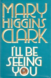 Cover of: I'll be seeing you by Mary Higgins Clark
