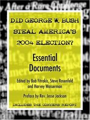 Cover of: Did George W. Bush Steal America's 2004 Election? by 