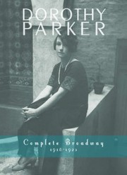 Cover of: Dorothy Parker: Complete Broadway, 1918-1923 by 
