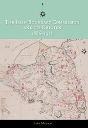 Cover of: The Irish Boundary Commission and its origins, 1886-1925 by Paul Murray