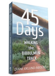 Cover of: 45 Days: Walking the Bibbulmun Track by 