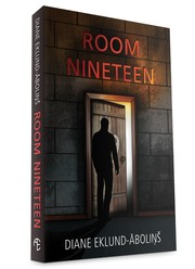 Room Nineteen by Diane Eklund-Abolins