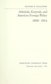 Cover of: Admirals, generals, and American foreign policy, 1898-1914