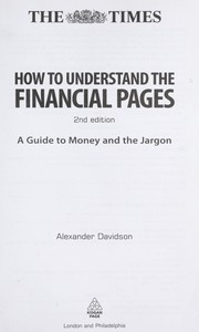 Cover of: How to understand the financial pages: a guide to money and the jargon