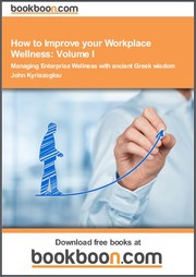 Cover of: How to Improve your Workplace Wellness: Volume I