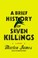 Cover of: A Brief History of Seven Killings