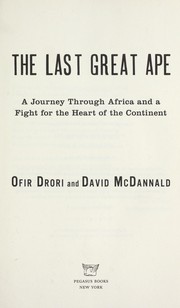 Cover of: The last great ape by Ofir Drori