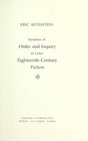 Cover of: Systems of order and inquiry in later eighteenth-century fiction by Eric Rothstein