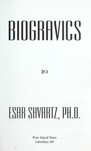 Cover of: Biogravics by Esar Shvartz
