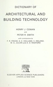 Cover of: Dictionary of architectural and building technology by Henry J. Cowan