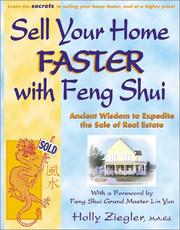 Cover of: Sell Your Home Faster with Feng Shui: Ancient Wisdom to Expedite the Sale of Real Estate