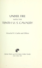 Cover of: Under fire with the Tenth U.S. Cavalry