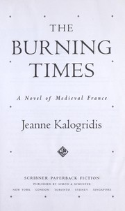 Cover of: The burning times : a novel of medieval France