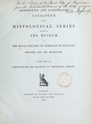 Cover of: Descriptive and illustrated catalogue of the histological series contained in the museum of the Royal College of Surgeons of England by Royal College of Surgeons of England. Museum