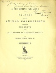 Cover of: A descriptive and illustrated catalogue of the calculi and other animal concretions contained in the museum of the Royal College of Surgeons in London